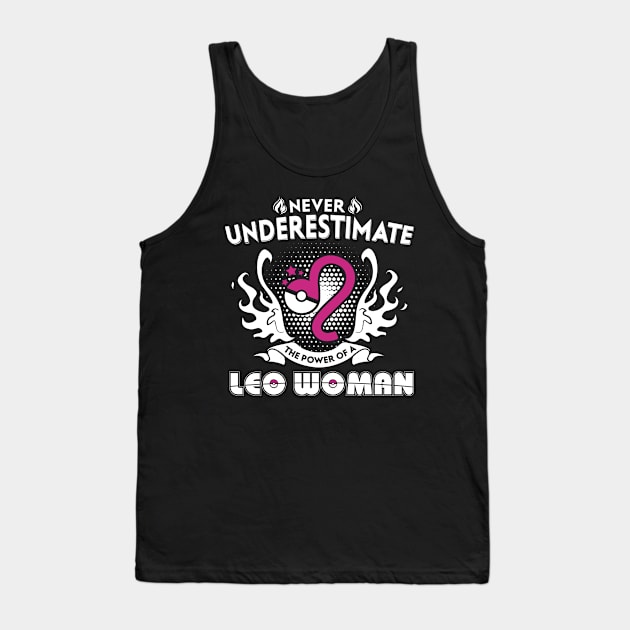 Leo Woman Never Underestimate The Power Of Leo Tank Top by bestsellingshirts